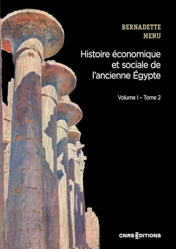 Histoire économique et sociale de l'ancienne Egypte Vol. 1 Tome 2