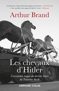 Les chevaux d'Hitler - L'incroyable traque du dernier trésor du Troisième Reich