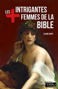 Les plus intrigantes femmes de la Bible