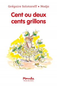 Cent grillons