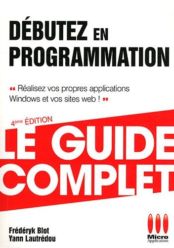 COMPLET DEBUTEZ EN PROGRAMMATION