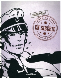 Corto Maltese en noir et blanc, Tome 7 : En Sibérie