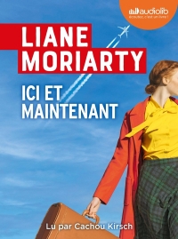 Ici et maintenant: Livre audio 2 CD MP3