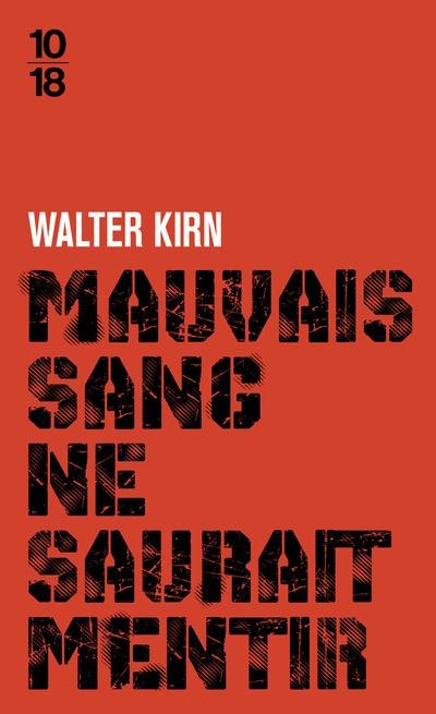 Mauvais sang ne saurait mentir