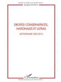 Droites conservatrices, nationales et ultras : Dictionnaire 2005-2010