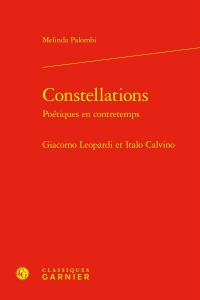 Constellations. poétiques en contretemps - giacomo leopardi et italo calvino: GIACOMO LEOPARDI ET ITALO CALVINO