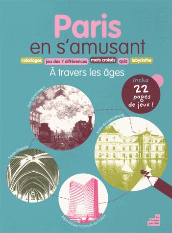 Paris en s'amusant : A travers les âges