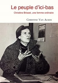 Le peuple d’ici-bas: Christine Brisset, une femme ordinaire