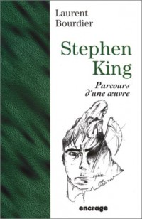 Stephen King : Parcours d'une Oeuvre, 2e édition