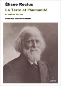 La terre et l'humanité - et autres textes