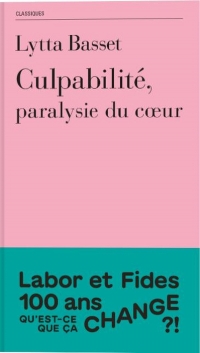 Culpabilité: Paralysie du coeur