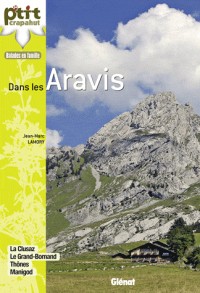 Dans les Aravis: La Clusaz, Le Grand-Bornand, Thônes, Manigod