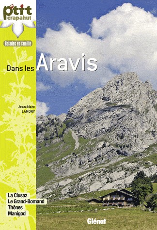 Dans les Aravis: La Clusaz, Le Grand-Bornand, Thônes, Manigod