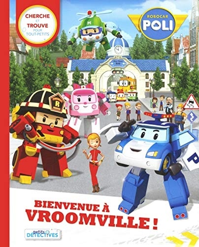 Robocar Poli - Bienvenue à Vroomville