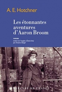 Les étonnantes aventures d'Aaron Broom (Bibliothèque étrangère)