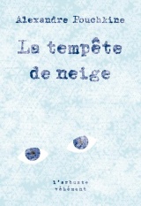 La tempête de neige - et autres nouvelles de Belkine [Poche]