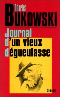 Journal d'un vieux dégueulasse