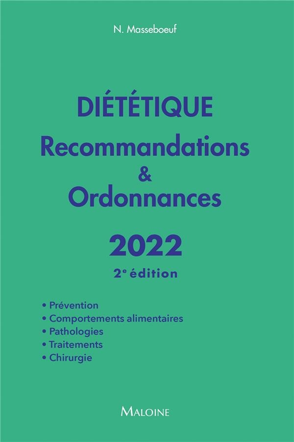 Dietetique 2022 2e ed.: RECOMMANDATIONS & ORDONNANCES