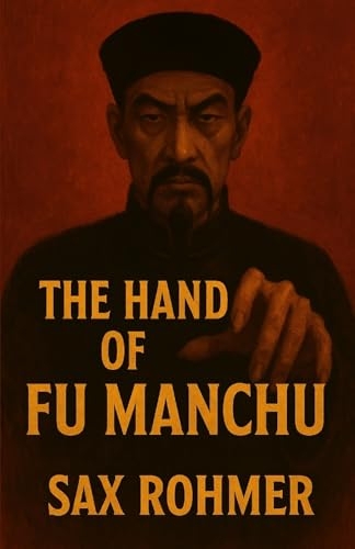 The Hand Of Fu Manchu(Illustrated)