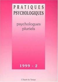Pratiques psychologiques : Psychologues pluriels