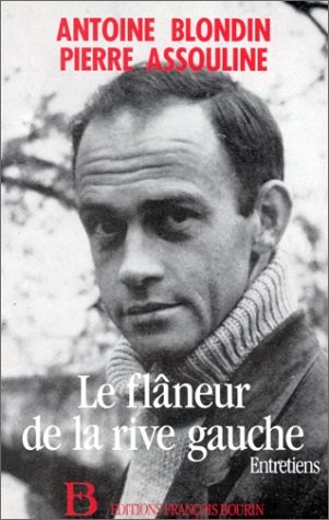 Le Flâneur de la rive gauche : Entretiens [9782876860223]