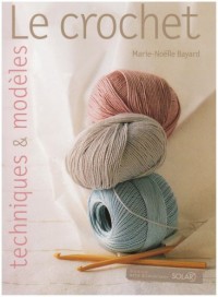 CROCHET TECHNIQUES & MODELES