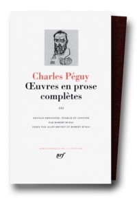 Péguy : Oeuvres en prose complètes, tome 3