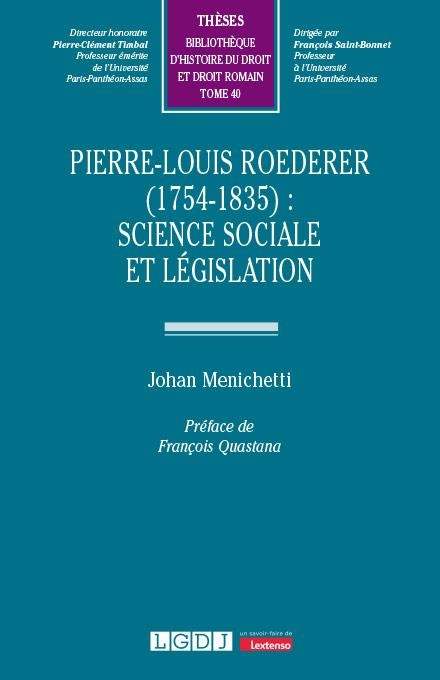 Pierre-Louis Roederer (1754-1835) : science sociale et législation (40)