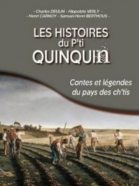Les histoires du P'ti Quiquin, contes ch'tis