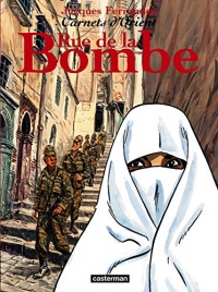 Carnets d'Orient, tome 7 : Rue de la bombe