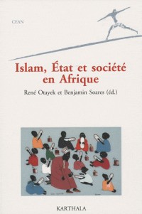 Islam, Etat et société en Afrique