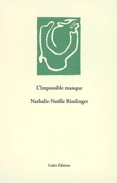 Impossible Manque (l')