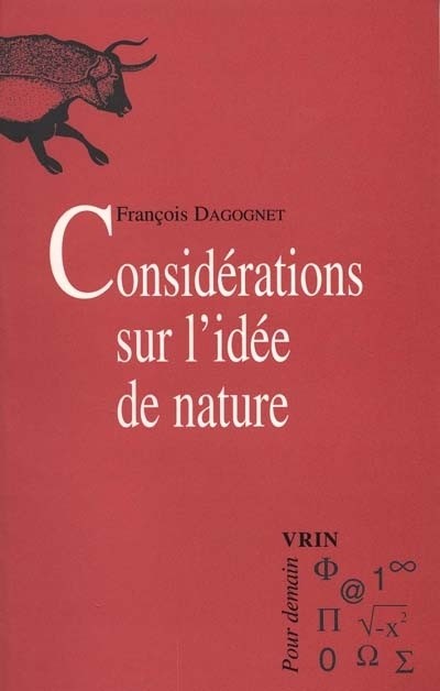 Considerations sur l'idée de nature. suivi d'un texte de canguilhem : la qu