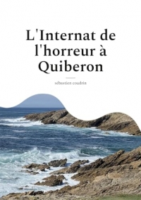 L'Internat de l'horreur à Quiberon