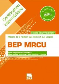 Sujets d'entraînement BEP MRCU : Certification intermédiaire