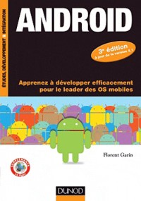 Android - 3e éd. - Apprenez à développer efficacement pour le leader des OS mobiles