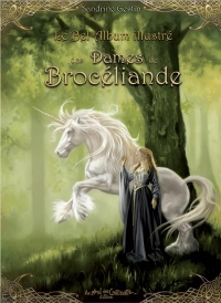 Bel album illustré des Dames de Brocéliande