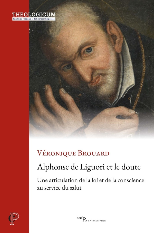 Alphonse de Liguori et le doute: Une articulation de la loi et de la conscience au service du salut