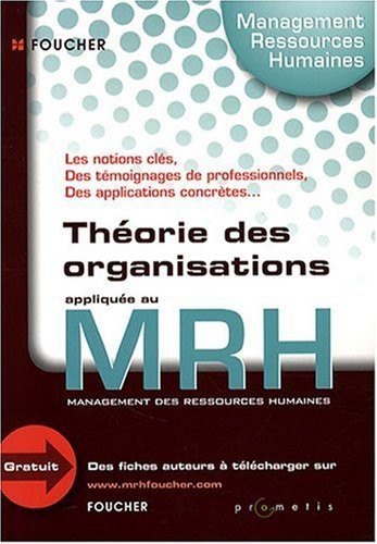 La Theorie des Organisations Appliquee au Mrh