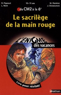 Le sacrilège de la main rouge : Du CM2 à la 6e