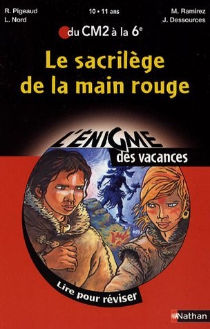 Le sacrilège de la main rouge : Du CM2 à la 6e