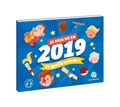 Je suis né en 2019. Et quelle année !
