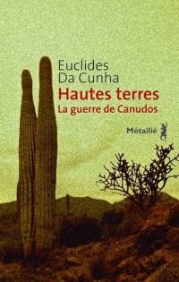Hautes Terres. La guerre de Canudos