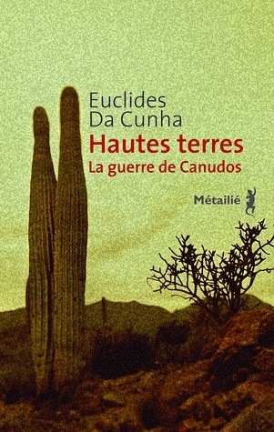 Hautes Terres. La guerre de Canudos