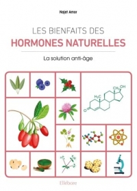Les Bienfaits des hormones naturelles: La solution anti-âge