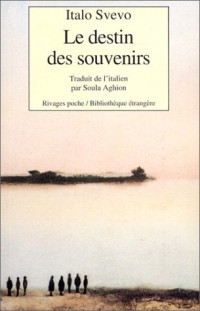 Le Destin des souvenirs et autres nouvelles