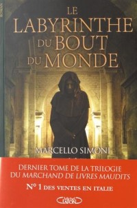 Le labyrinthe du bout du monde (3)