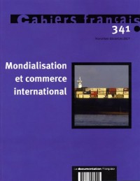 Mondialisation et commerce international (n.341 Novembre-décembre 2007)
