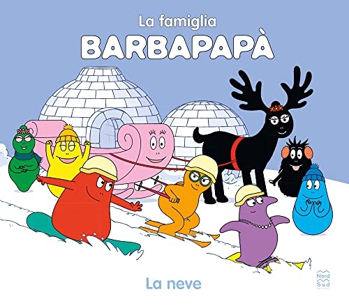 Barbapapà. La neve. Ediz. a colori