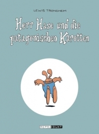 Herr Hase und die patagonischen Karotten